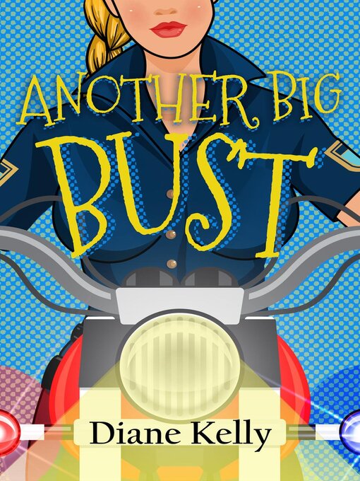 Title details for Another Big Bust by Diane Kelly - Available